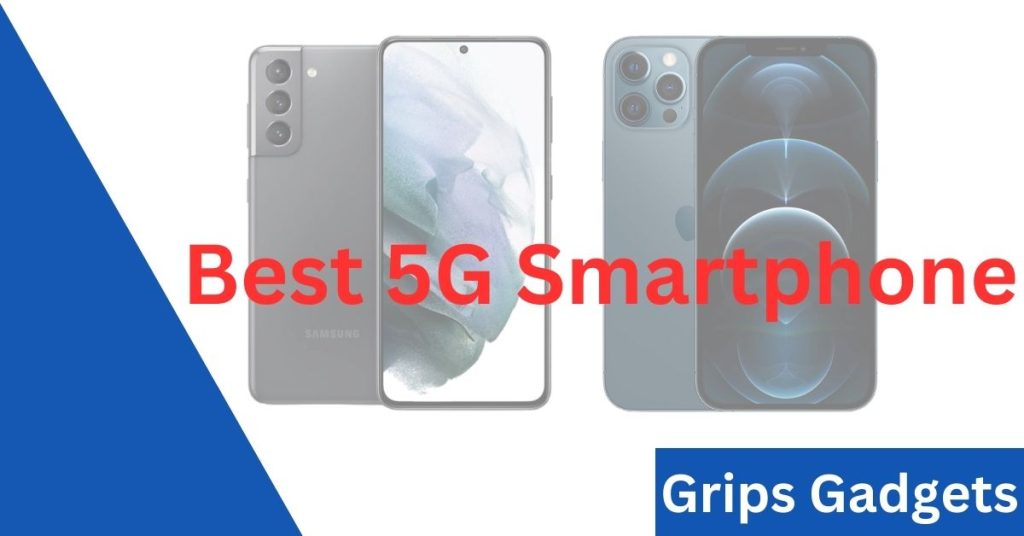 top 5 best 5G smartphones